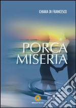 Porca miseria