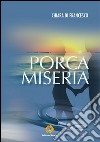 Porca miseria libro