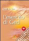 L'esercito di Ged libro di Del Fante Daniele