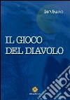 Il gioco del Diavolo libro