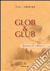 Glob & Glub libro di Marchesi Daniele