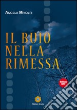 Il buio nella rimessa libro