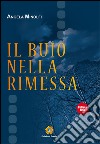 Il buio nella rimessa libro di Minolfi Angela