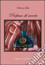 Profumo di menta libro