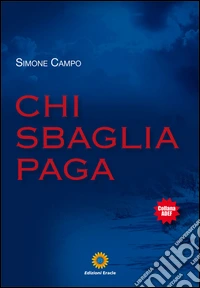 Chi sbaglia paga