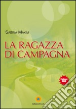 La ragazza di campagna libro