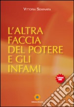 L'altra faccia del potere e gli infami