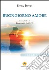 Buongiorno amore libro di Brandi Davide