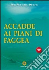 Accadde ai piani di Faggea libro di Petruzzella Morchio Anna