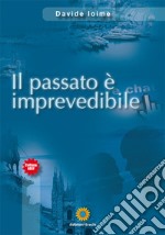 Il passato è imprevedibile libro