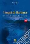 I sogni di Barbara. L'uomo dal volto fracassato libro di Nitto Valeria