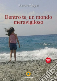 Dentro te, un mondo meraviglioso libro