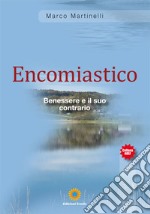 Encomisatico. Benessere e il suo contrario libro