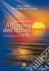 All'ombra dell'ultimo sole libro