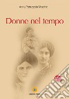 Donne nel tempo libro