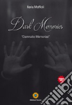 Dark Memories. «Damnatio Memoriae» libro