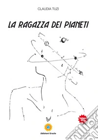 La ragazza dei pianeti libro