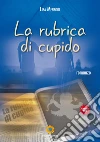 La rubrica di Cupido libro