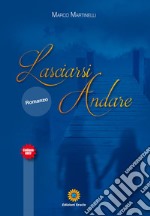 Lasciarsi andare libro