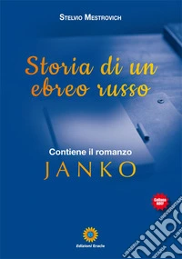 Storia di un ebreo russo-Janko libro