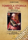 Tombola storica del 1734. La storia del lotto a Napoli. I personaggi. L'originaria smorfia del '700. Commedia in «90 atti» libro