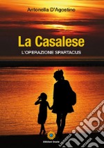 La casalese. L'operazione spartacus