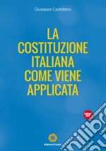 La Costituzione Italiana come viene applicata