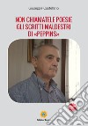 Non chiamatele poesie. Gli scritti maldestri di «Peppins» libro di Castellano Giuseppe