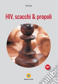 HIV, scacchi & propoli