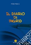 Il diario di Ingrid libro