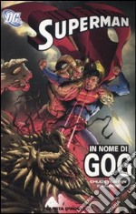 In nome di Gog. Superman libro