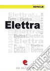 Elettra. E-book. Formato EPUB libro di Sofocle