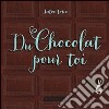 Du chocolat pour toi libro