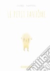 Le petit fantome libro di Biggi Lisa Corral Paloma