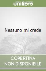 Nessuno mi crede