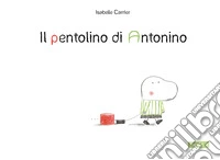 Il Pentolino di Antonino libro