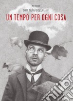 Un tempo per ogni cosa libro