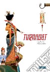 Turandot. Ediz. a colori libro di Dal Cin Luigi