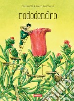 Rododendro. Ediz. illustrata libro