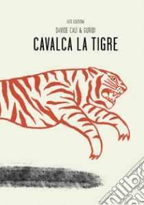 Cavalca la tigre