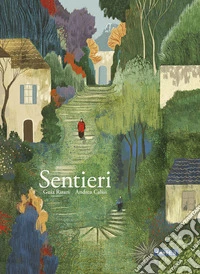 Sentieri. Ediz. illustrata libro