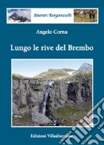 Lungo le rive del Brembo libro