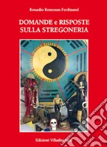 Domande e risposte sulla stregoneria libro