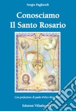 Conosciamo il Santo Rosario libro