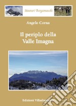 Il periplo della Valle Imagna libro