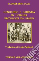 Genocidio e carestia in Ucraina provocati da Stalin libro