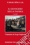 Il genocidio della Vandea (Francia) libro di Peña Angel