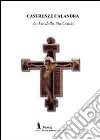 Le vie della Via Crucis libro di Calandra Castrenze