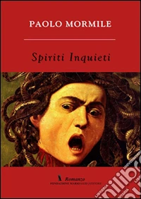 Spiriti inquieti libro