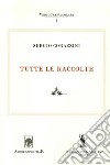 Sergio Corazzini. Tutte le raccolte. Vol. 1 libro